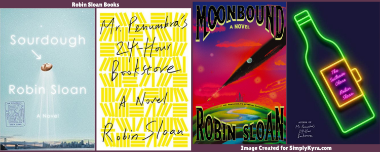 Collage of four book covers side by side all by Robin Sloan. See below for more information.